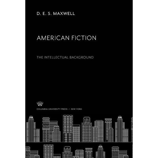 American Fiction, D. E. S. Maxwell