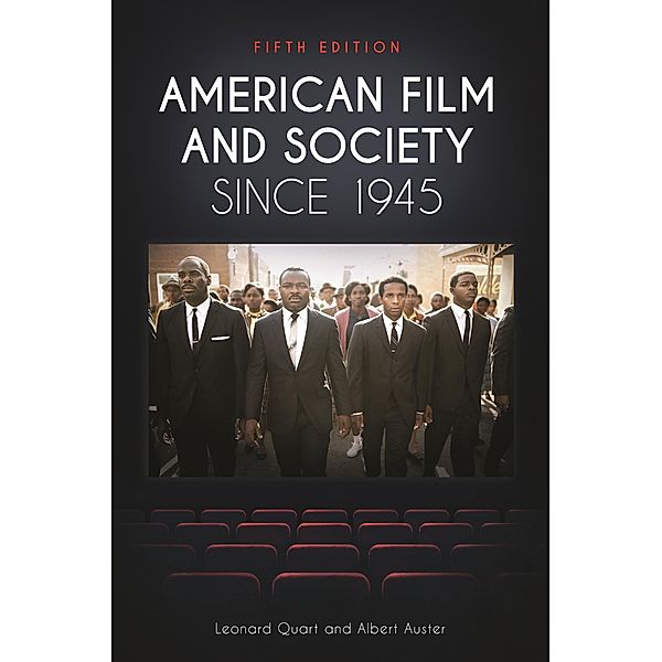 American Film and Society since 1945, Leonard Quart, Albert Auster