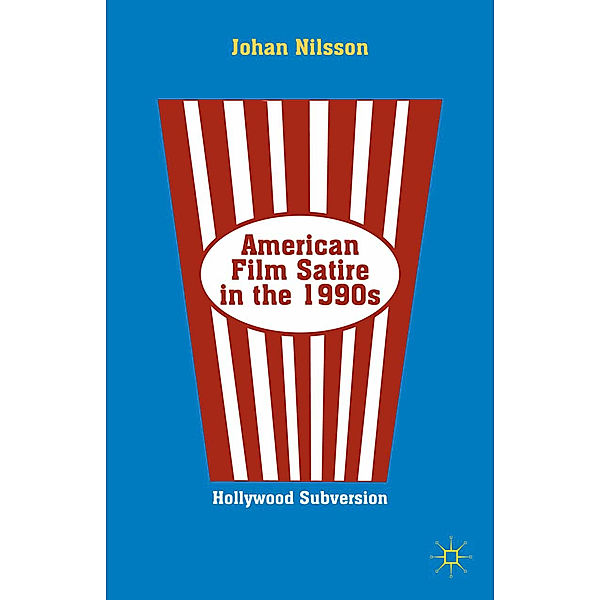 American Film Satire in the 1990s, J. Nilsson