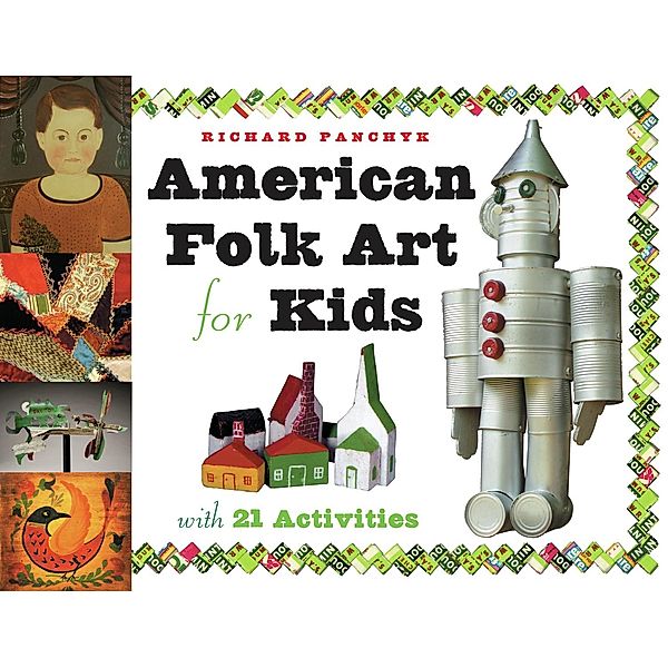 American Folk Art for Kids, Richard Panchyk