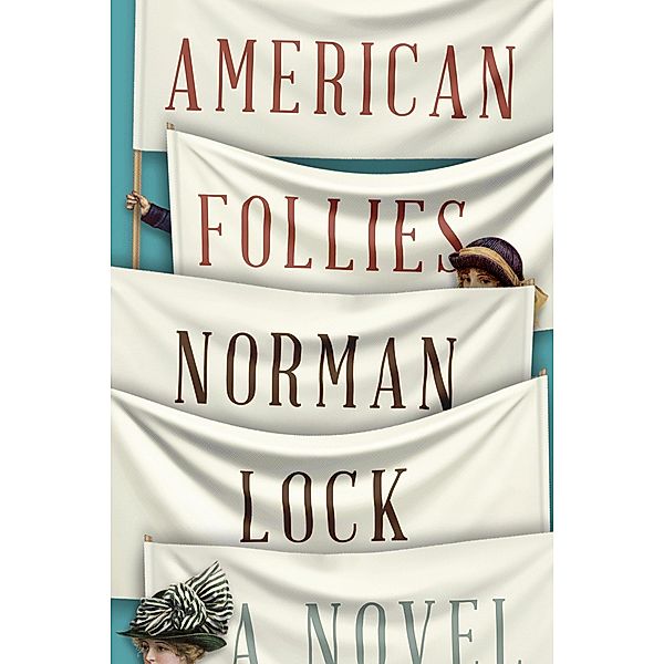 American Follies / The American Novels, Norman Lock