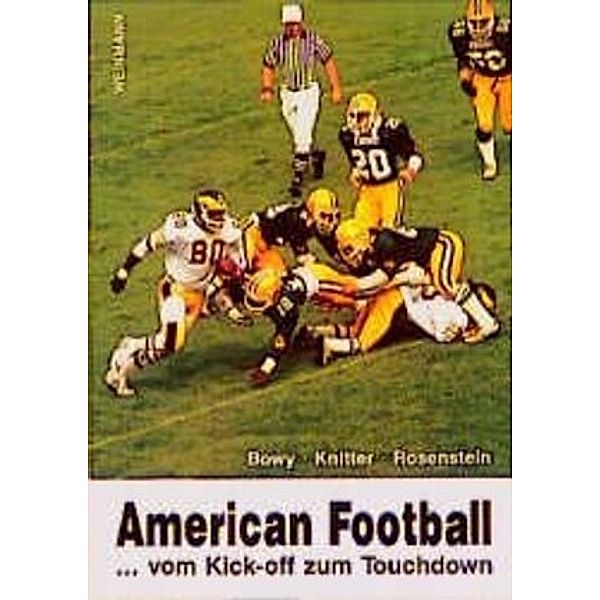 American Football, Eberhard Bowy, Wolfram Knitter, Marcus Rosenstein