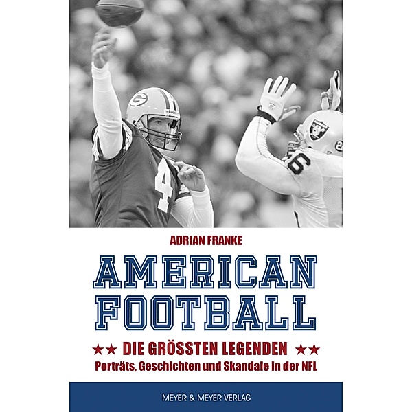 American Football: Die größten Legenden, Adrian Franke