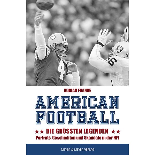 American Football: Die grössten Legenden, Adrian Franke