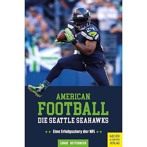 American Football: Die Seattle Seahawks, Maximilian Länge, Christian Detterbeck