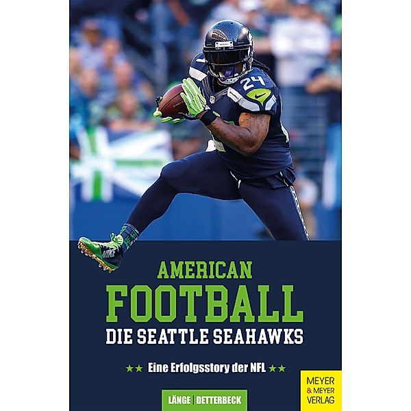 American Football: Die Seattle Seahawks, Maximilian Länge, Christian Detterbeck