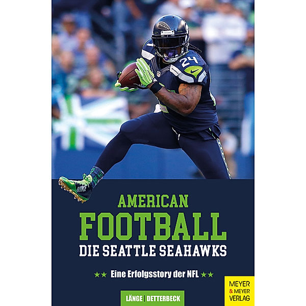 American Football - Die Seattle Seahawks, Maximilian Länge, Christian Detterbeck