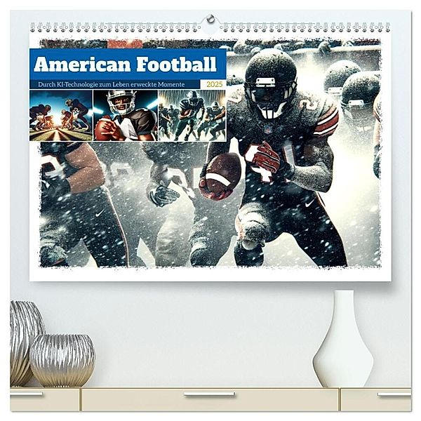 American Football - Durch KI-Technologie zum Leben erweckte Momente (hochwertiger Premium Wandkalender 2025 DIN A2 quer), Kunstdruck in Hochglanz, Calvendo, Marco Warstat