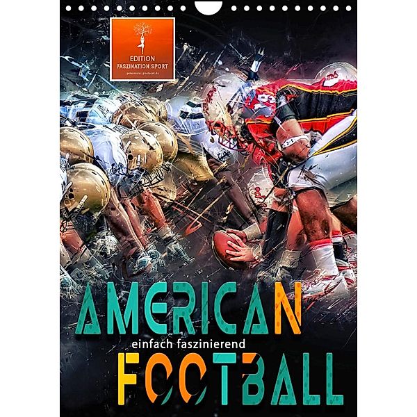 American Football - einfach faszinierend (Wandkalender 2023 DIN A4 hoch), Peter Roder