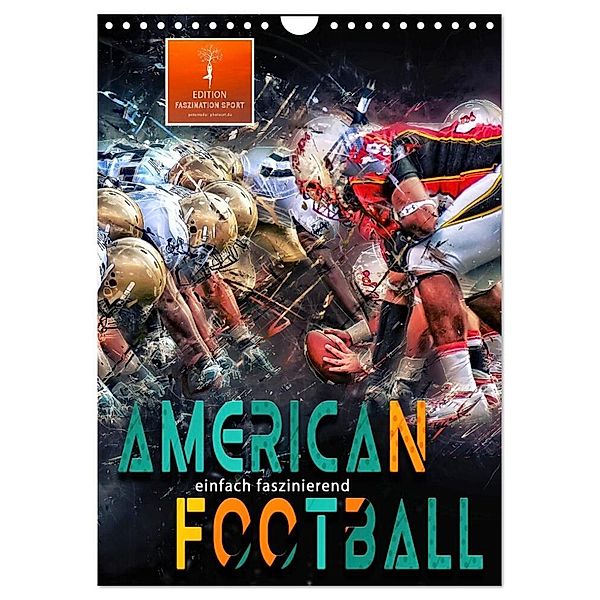 American Football - einfach faszinierend (Wandkalender 2024 DIN A4 hoch), CALVENDO Monatskalender, Peter Roder
