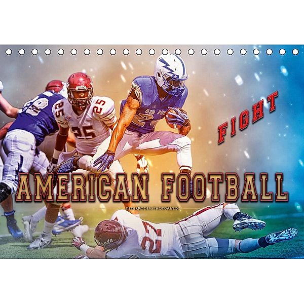 American Football - Fight (Tischkalender 2021 DIN A5 quer), Peter Roder
