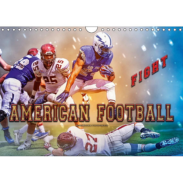 American Football - Fight (Wandkalender 2019 DIN A4 quer), Peter Roder