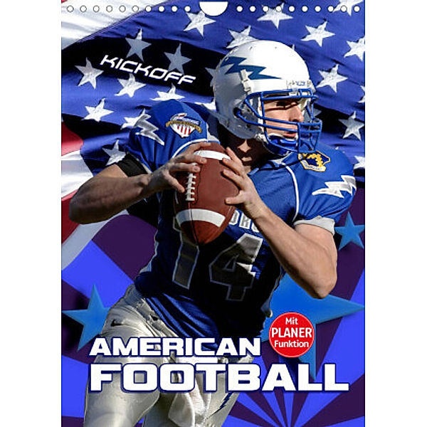 American Football - Kickoff (Wandkalender 2022 DIN A4 hoch), Renate Bleicher