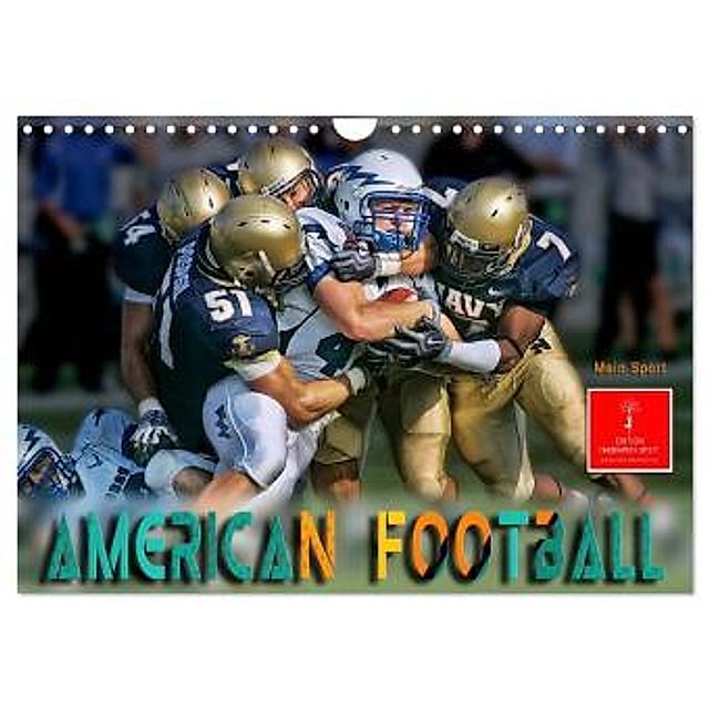 American Football - mein Sport Wandkalender 2024 DIN A4 quer, CALVENDO  Monatskalender - Kalender bestellen