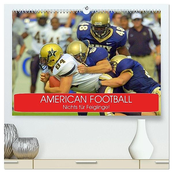 American Football. Nichts für Feiglinge! (hochwertiger Premium Wandkalender 2025 DIN A2 quer), Kunstdruck in Hochglanz, Calvendo, Elisabeth Stanzer