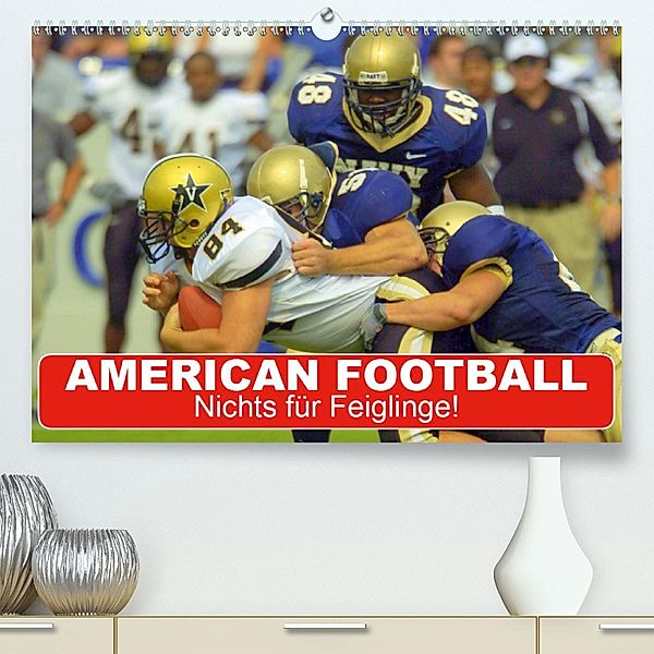 American Football. Nichts für Feiglinge! (Premium-Kalender 2020 DIN A2 quer), Elisabeth Stanzer