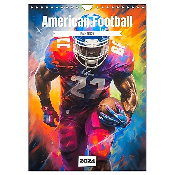 American Football. Paintings (Wandkalender 2024 DIN A4 hoch), CALVENDO Monatskalender, Rose Hurley