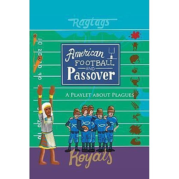 American Football & Passover, Mathew R. Sgan