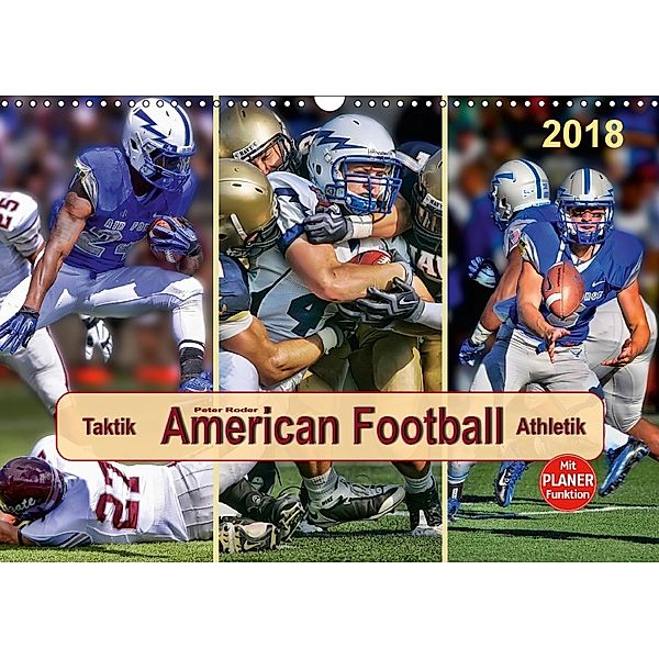 American Football - Taktik und Athletik (Wandkalender 2018 DIN A3 quer), Peter Roder