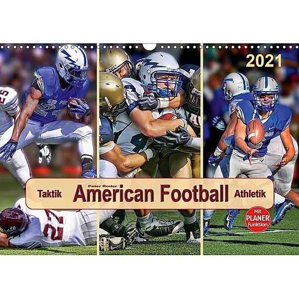 American Football - Taktik und Athletik (Wandkalender 2021 DIN A3 quer), Peter Roder