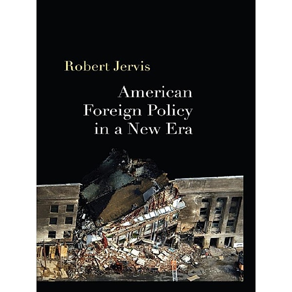 American Foreign Policy in a New Era, Robert Jervis