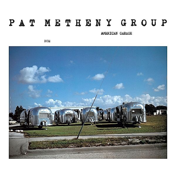 American Garage, Pat Group Metheny