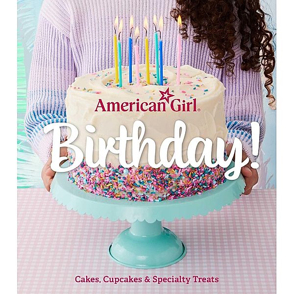 American Girl Birthday!, Weldon Owen