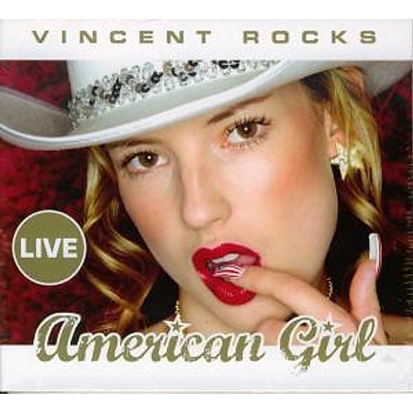 American Girl-Live, Vincent Rocks