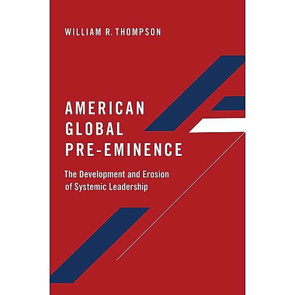 American Global Pre-Eminence, William R. Thompson