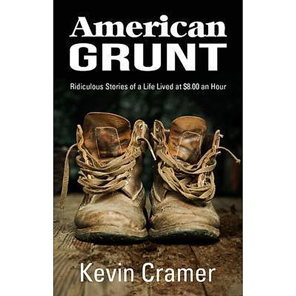 American Grunt, Kevin Cramer