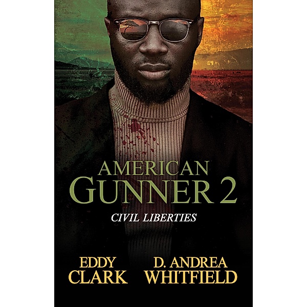 American Gunner 2 / Gunner Bd.2, Eddy Clark, D. Andrea Whitfield