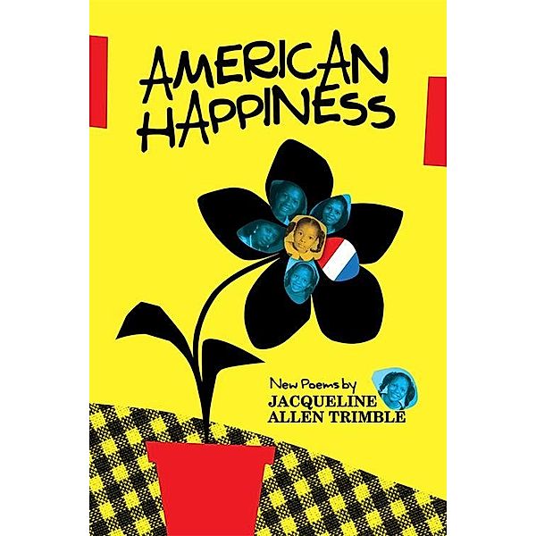 American Happiness, Jacqueline Allen Trimble