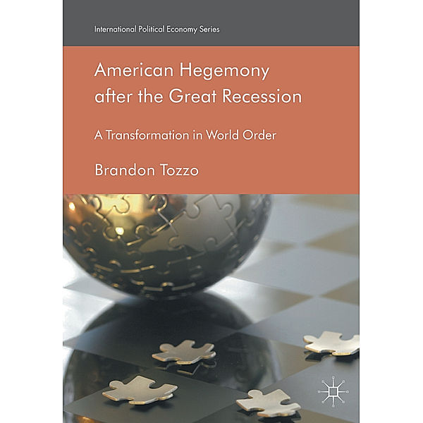 American Hegemony after the Great Recession, Brandon Tozzo