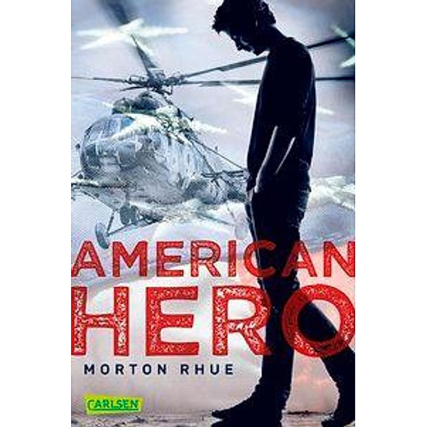 American Hero, Morton Rhue