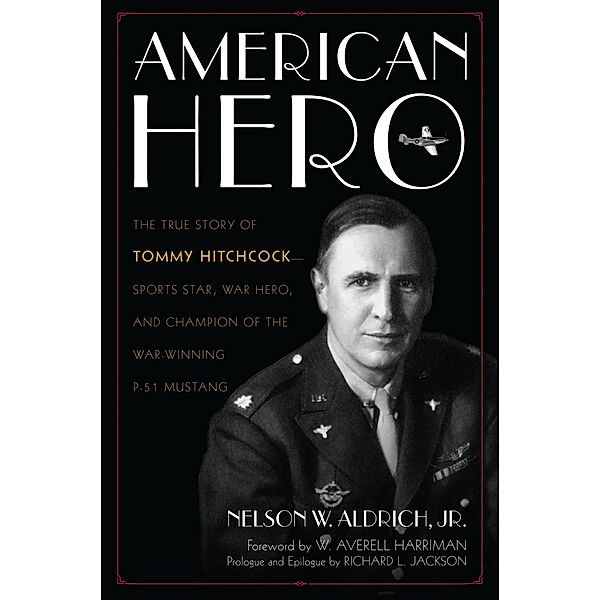 American Hero, Nelson W. Aldrich
