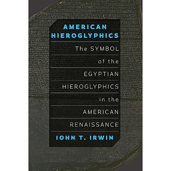 American Hieroglyphics, John T. Irwin