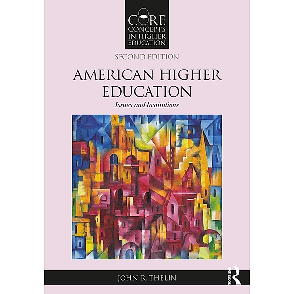 American Higher Education, John R. Thelin