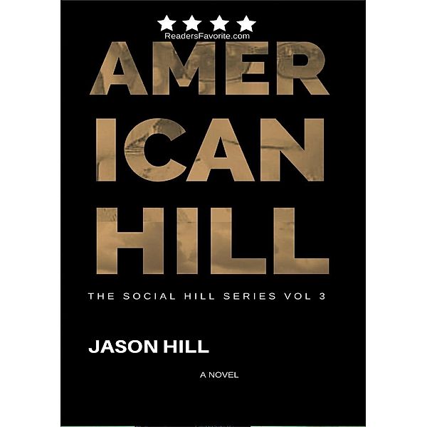American Hill (THE SOCIAL HILL SERIES, #3), Jason Hill