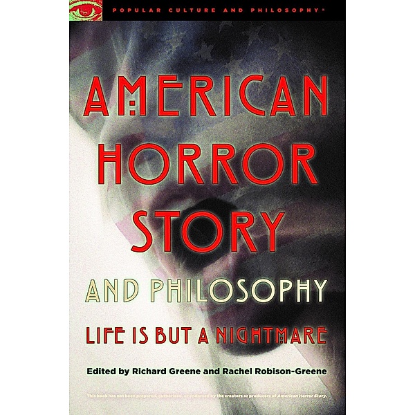 American Horror Story and Philosophy / Popular Culture and Philosophy