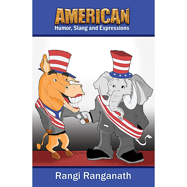 American Humor, Slang and Expressions, Rangi Ranganath