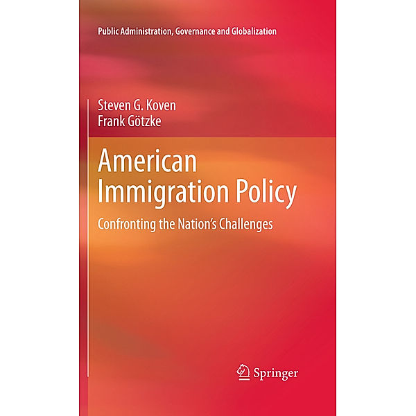 American Immigration Policy, Steven G. Koven, Frank Götzke