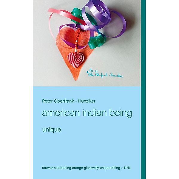 american indian being, Peter Oberfrank - Hunziker