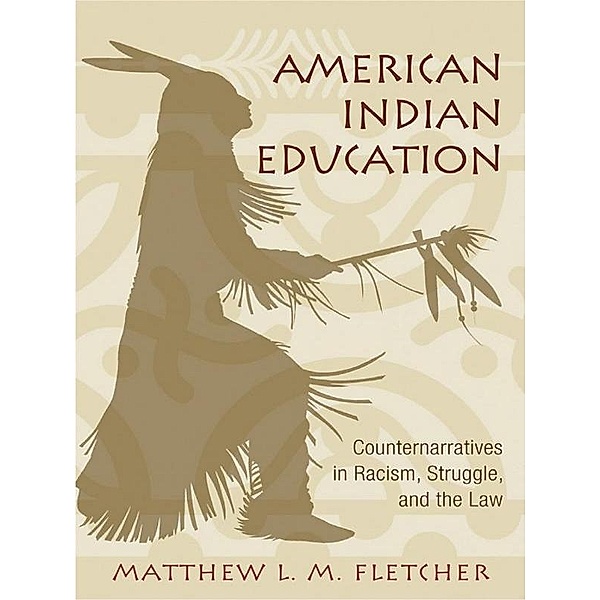 American Indian Education, Matthew L. M. Fletcher