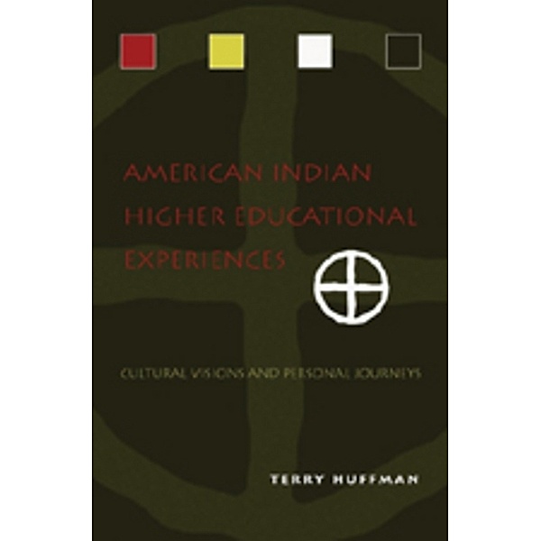 American Indian Higher Educational Experiences, Terry Huffman