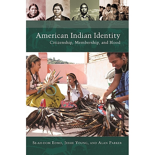 American Indian Identity, Se-Ah-Dom Edmo, Jessie Young, Alan Parker