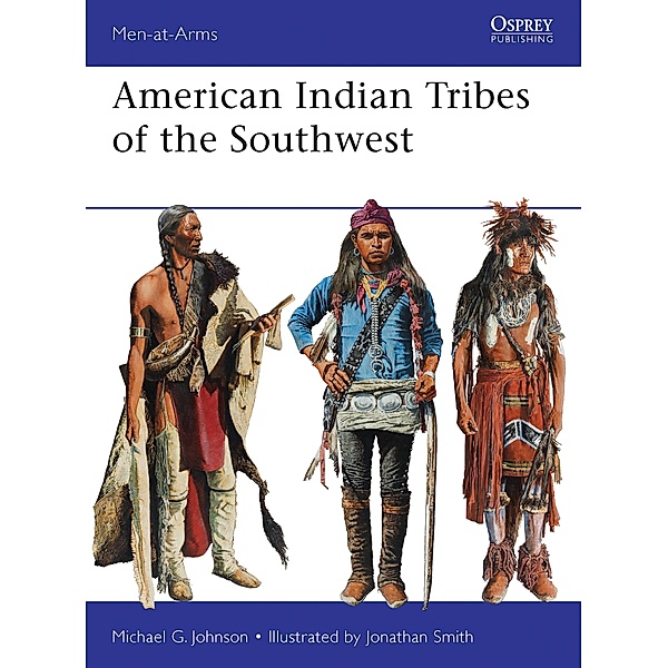 American Indian Tribes of the Southwest, Michael G Johnson