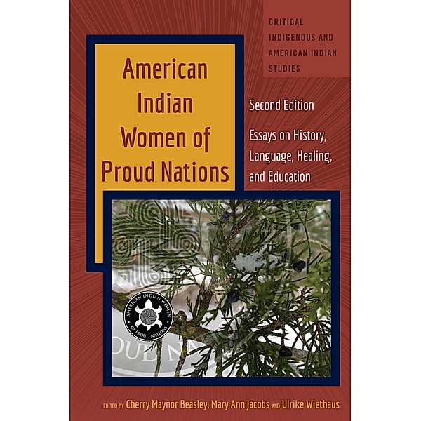 American Indian Women of Proud Nations / Critical Indigenous and American Indian Studies Bd.5
