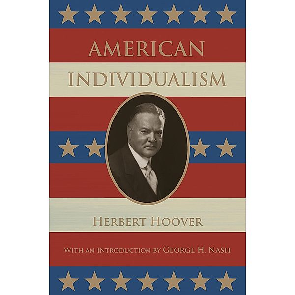 American Individualism, Herbert Hoover