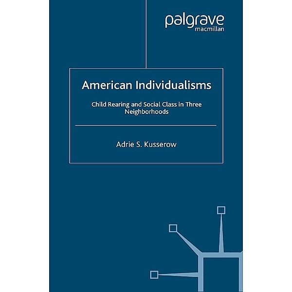 American Individualisms / Culture, Mind, and Society, A. Kusserow