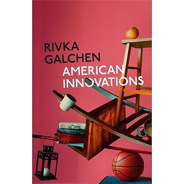 American Innovations, Rivka Galchen